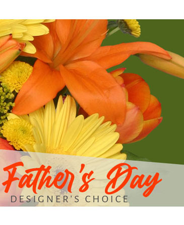 Father's Day Flowers Designer's Choice in Towanda, PA | Flowers By Donna